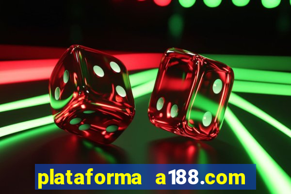 plataforma a188.com paga mesmo